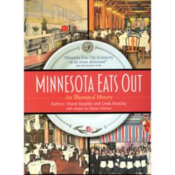 Items of Local Interest - MINNESOTA EATS OUT - An Illustrated History