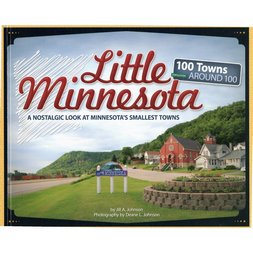 Items of Local Interest - Little Minnesota: 100 Towns Around 100
